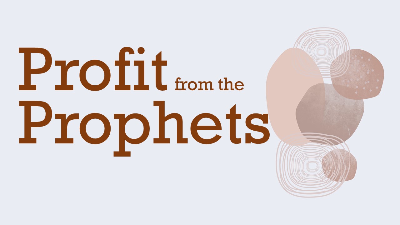 Profit from the Prophets