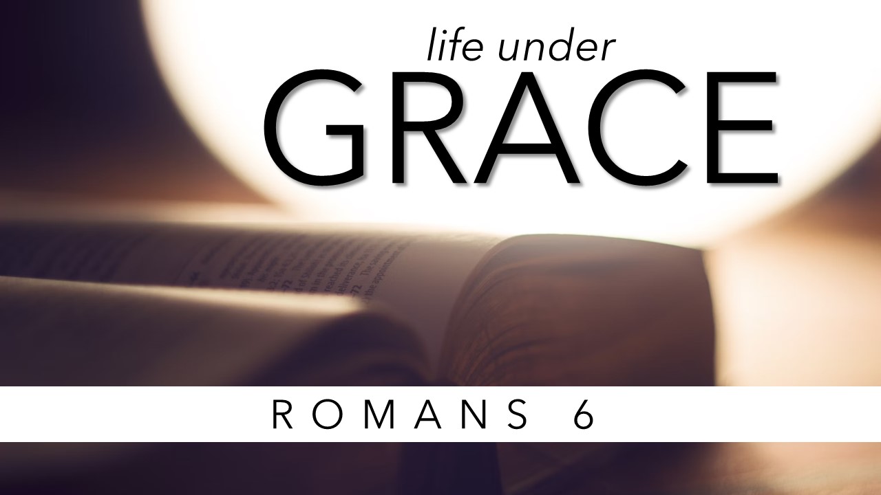 Life Under Grace
